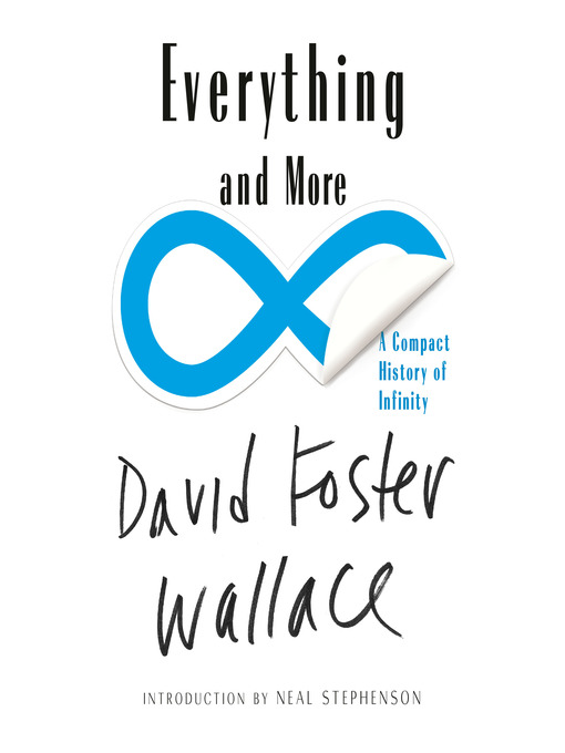 Nimiön Everything and More lisätiedot, tekijä David Foster Wallace - Saatavilla